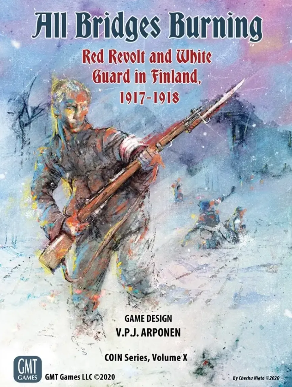 All Bridges Burning: Red Revolt and White Guard in Finland, 1917-1918