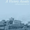 A Victory Awaits: Operation Barbarossa 1941
