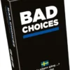 Bad Choices