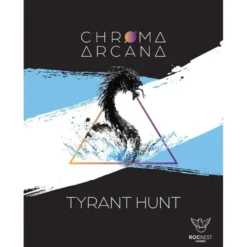 Chroma Arcana: Tyrant Hunt (Exp.)