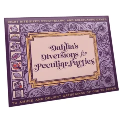 Dahlia’s Diversions for Peculiar Parties (RPG)