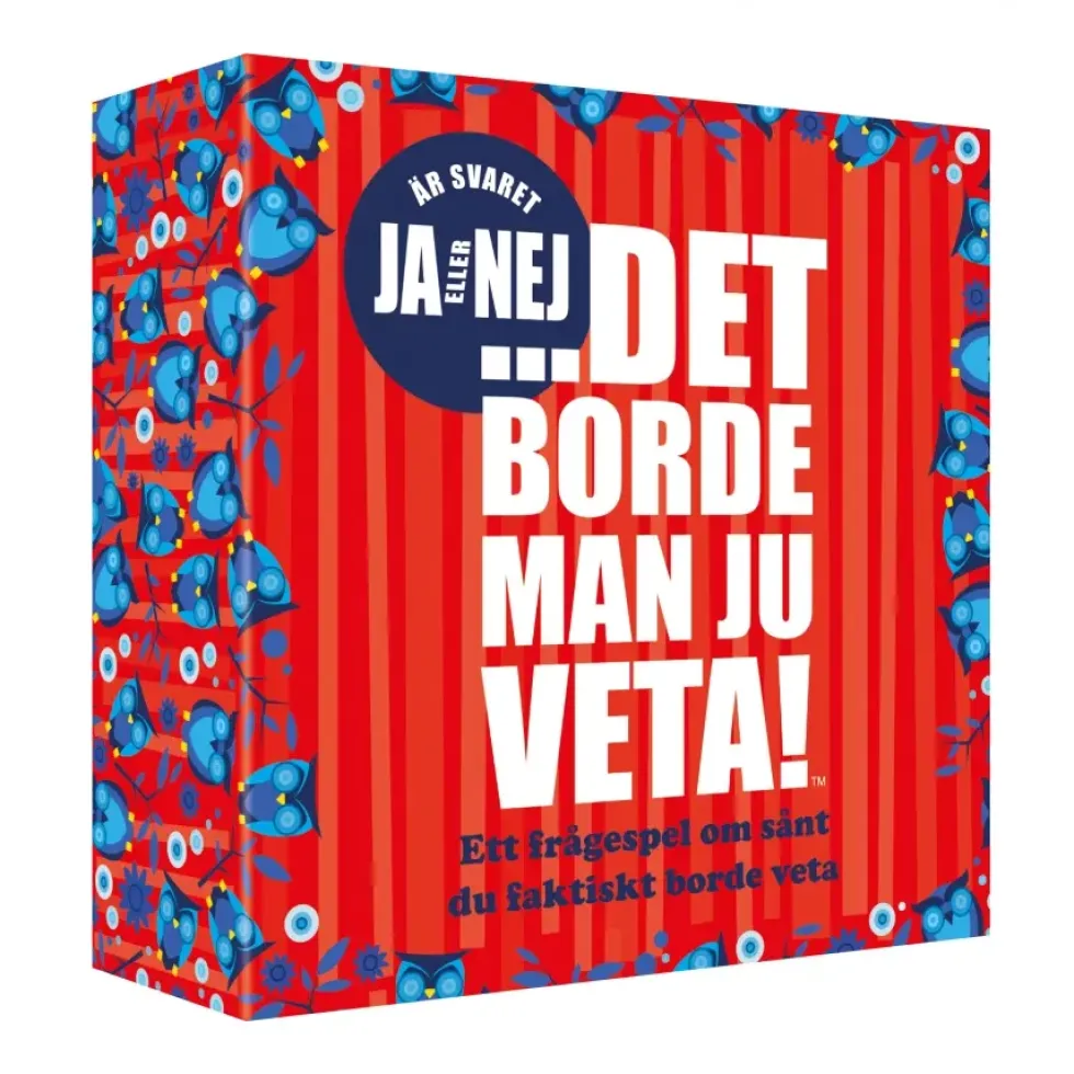 Det borde man ju veta! - Ja eller nej