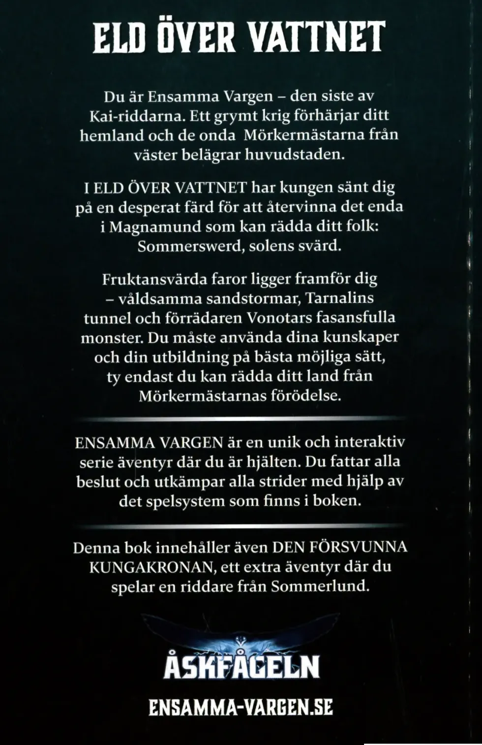 Ensamma Vargen: Eld över vattnet (Bok 2)
