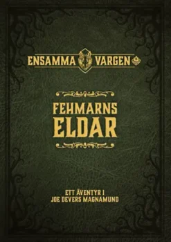 Ensamma Vargen: Fehmarns Eldar