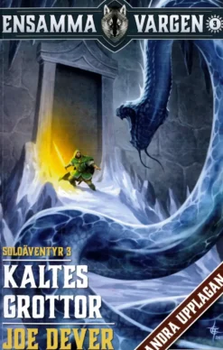 Ensamma Vargen: Kaltes Grottor (Bok 3)