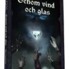 EON IV: Genom Vind och Glas