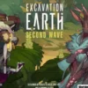 Excavation Earth: Second Wave (Exp.)