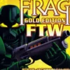 Frag - Gold Edition: FTW (Exp.)