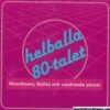 Helballa 80-talet