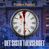 Hidden Reality: Det sista tolvslaget