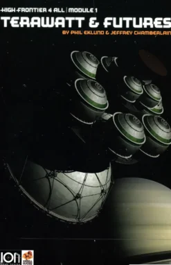 High Frontier 4 All: Module 1 - Terawatt & Futures (Exp.)