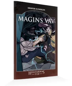 Hjältarnas Tid: Magins Väv