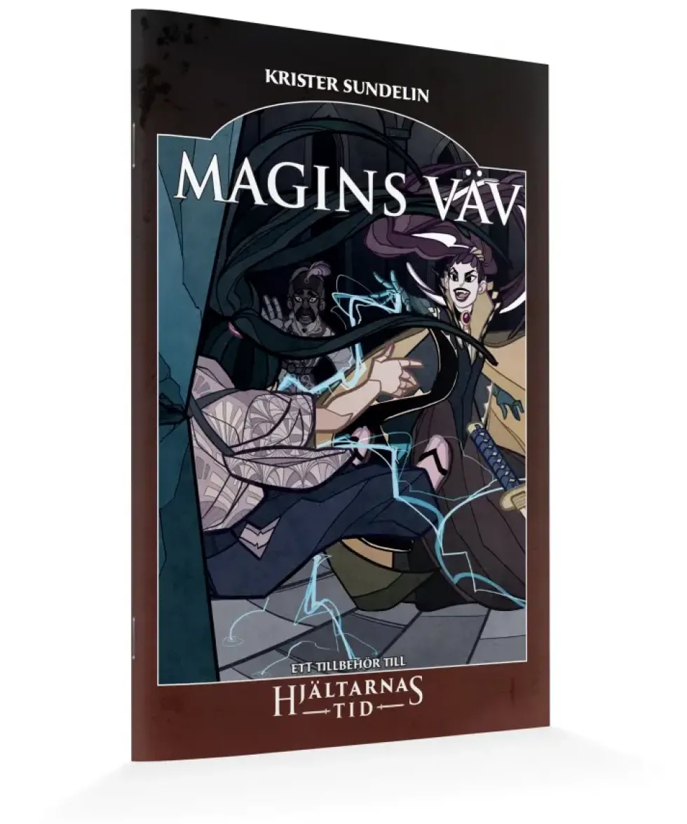 Hjältarnas Tid: Magins Väv