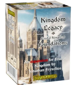 Kingdom Legacy: Feudal Kingdom - Foundations (Exp.)