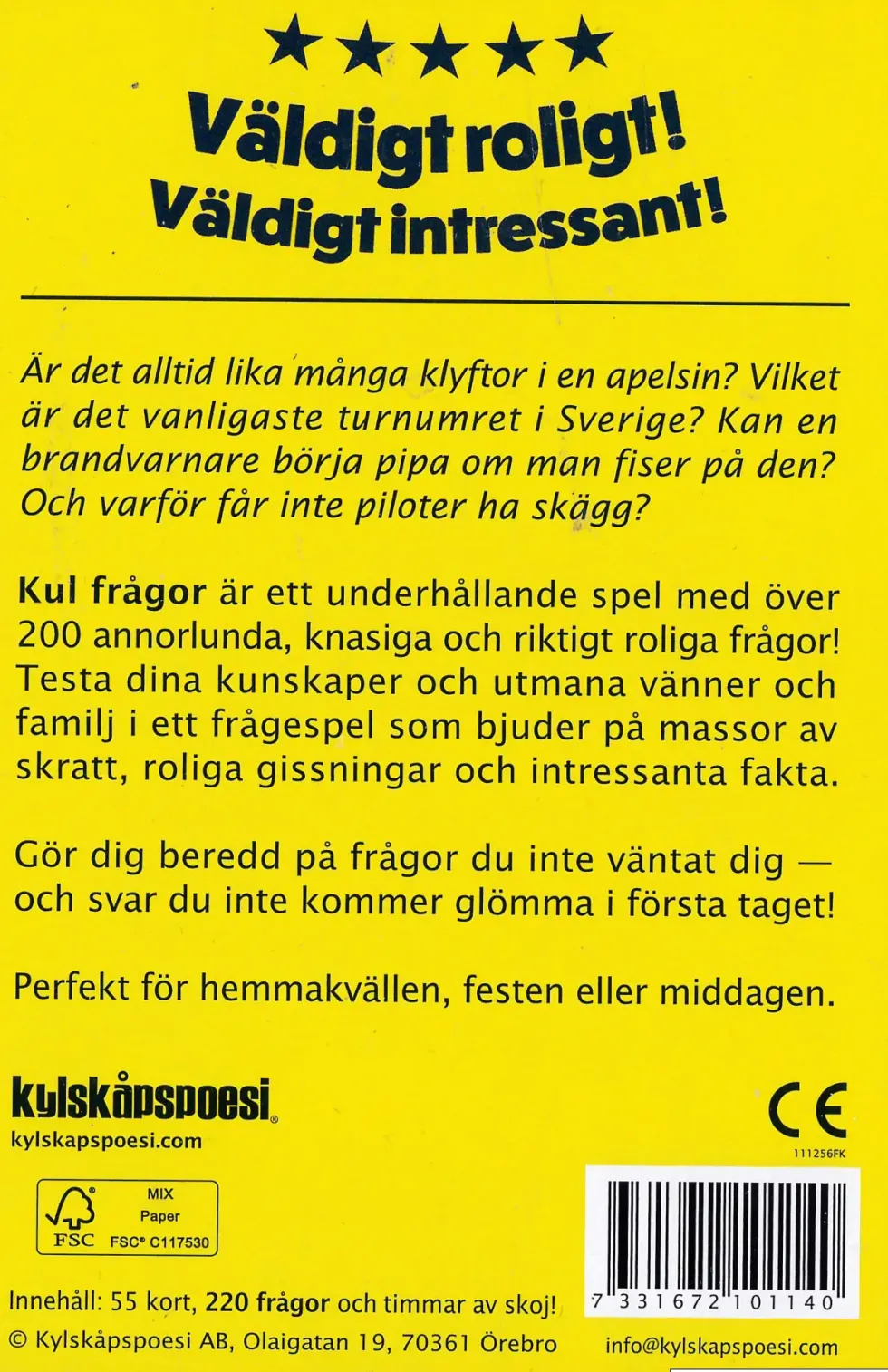 Kul frågor!