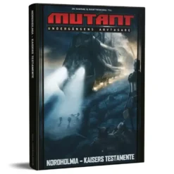 Mutant Undergångens Arvtagare: Nordholmia - Kaisers testamente