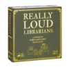 Really Loud Librarians
