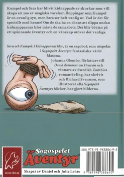 Sara och Kumpel i kidnapparnas klor (Sagospelet Äventyr)