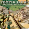 Teotihuacan: Late Preclassic Period (Exp.)