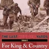 The Last Hundred Yards: Volume 5 - For King & Country