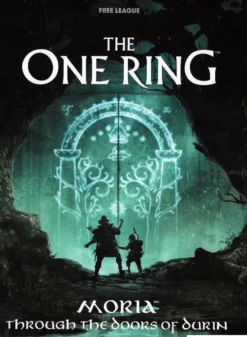 The One Ring (RPG): Moria - Through the Doors of Durin