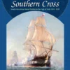 Under the Southern Cross: The South American Republics in the Age of the Fighting Sail