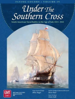 Under the Southern Cross: The South American Republics in the Age of the Fighting Sail