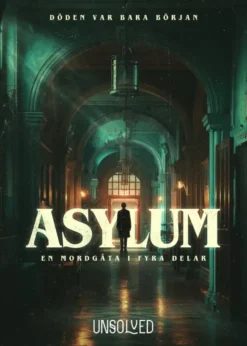 Unsolved Mysteries: Asylum