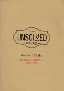 Unsolved Mysteries: Mordet på Mörkö