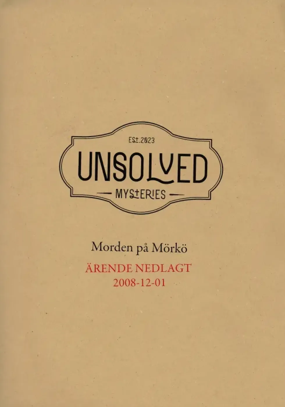 Unsolved Mysteries: Mordet på Mörkö