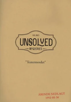Unsolved Mysteries: Teatermordet
