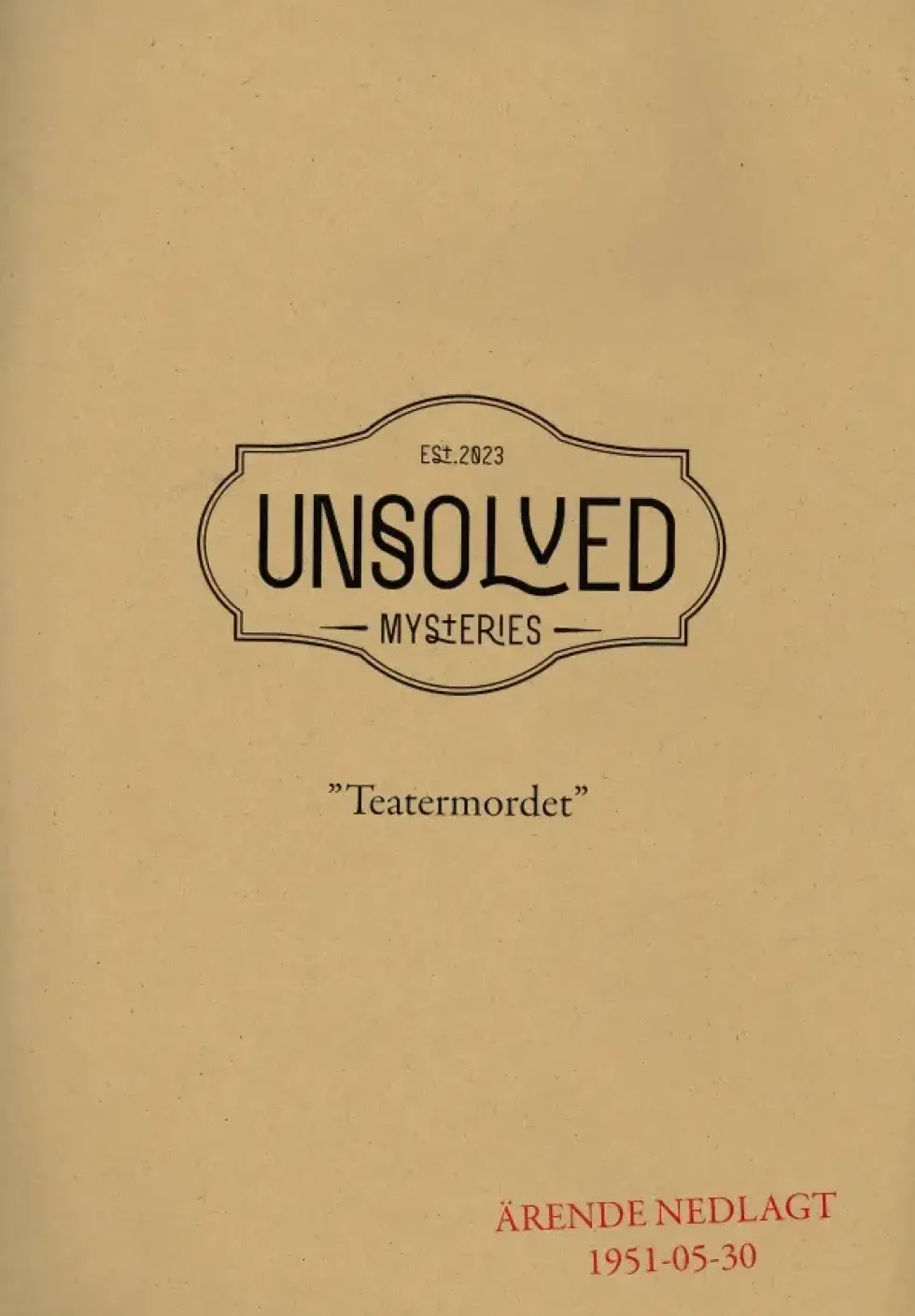 Unsolved Mysteries: Teatermordet