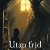 Utan Frid: Scenariobok II