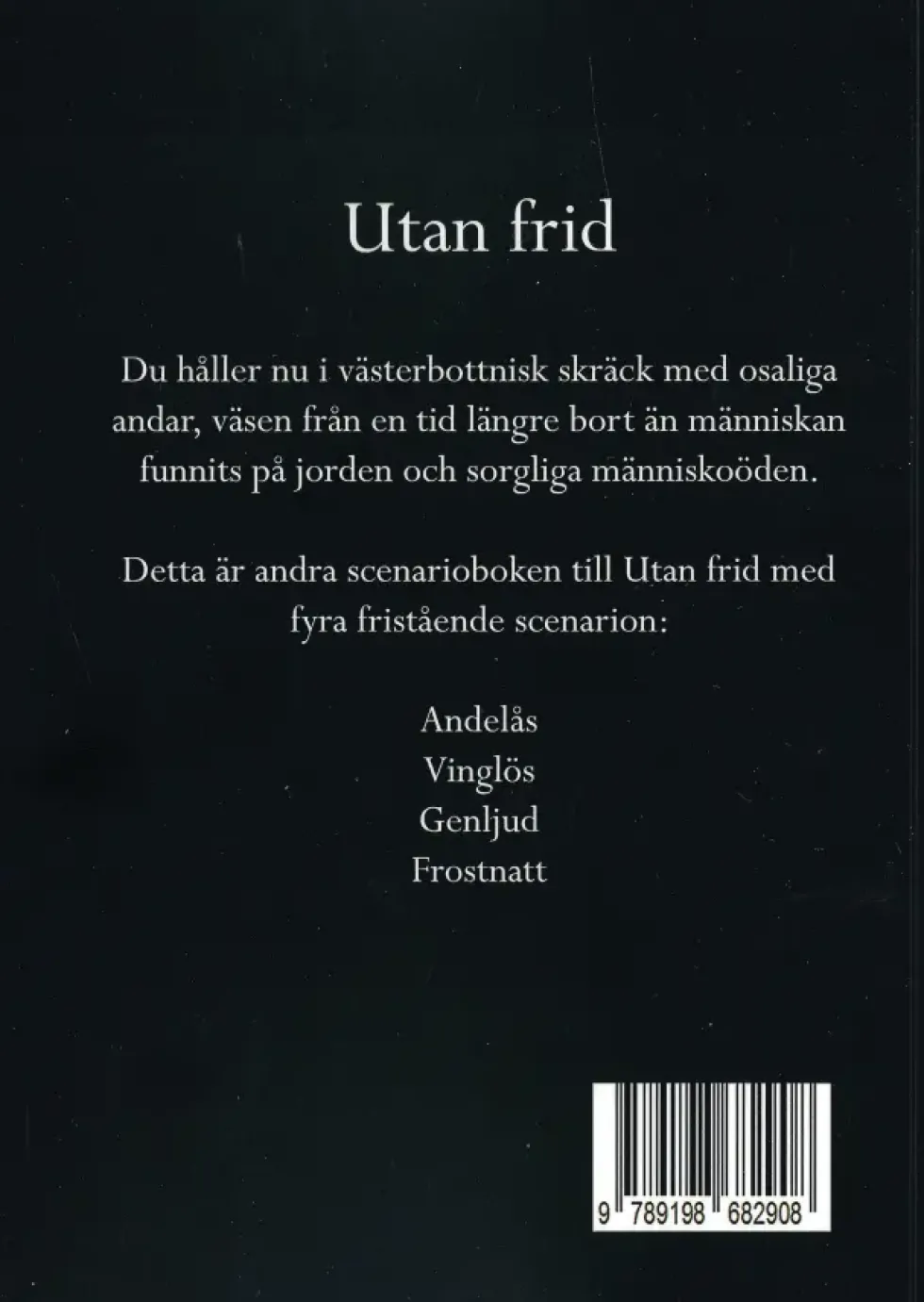 Utan Frid: Scenariobok II