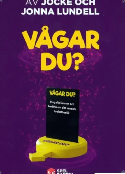 Vågar du?