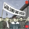 Wir sind das Volk!: Combined Edition
